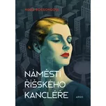 Náměstí Říšského kancléře - Nora…