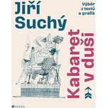 Jiří Suchý: Kabaret v duši - Jiří…