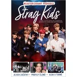 Stray Kids: Neautorizovaný průvodce -…