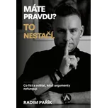 Máte pravdu? To nestačí. - Radim Pařík…