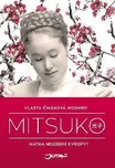 Mitsuko - Vlasta Čiháková-Noshirová