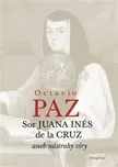 Sor Juana Inés de la Cruz aneb nástrahy…