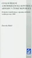 Civilní řízení a demokratická kontrola armády v České republice: Zdeněk Kříž