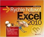 Microsoft Excel 2010 - Rychle hotovo!