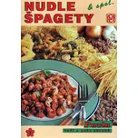 Nudle, špagety a spol. - Andrea Peková