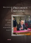 Syruček Milan: Pro deset milionů aneb…