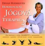 Rodrigues Dinah: Hormonální jógová…
