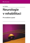 Neurologie v rehabilitaci: pro studium…