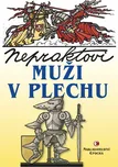 Nepraktovi muži v plechu - Jiří…