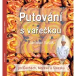 Putování s vařečkou po Čechách, Moravě…
