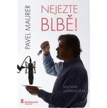 Nejezte blbě! - Pavel Maurer