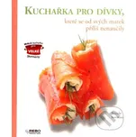 Kuchařka pro dívky, které se od svých…