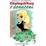Chalupářkou z donucení - Marcela…