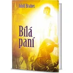 Bílá paní - Adolf Brabec