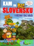 Kam na Slovensku s dětmi i bez nich:…
