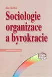 Sociologie organizace a byrokracie