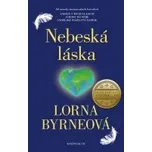 Lorna Byrneová: Nebeská láska