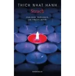 Thich Nhat Hanh: Strach. Základní…