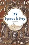Ježková Alena: 77 leyendas de Praga /…