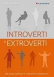 Introverti a extroverti: Jak spolu…