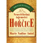 Neuvěřitelná tajemství hořčice - Marie…