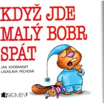 Když jde malý bobr spát - Jan…