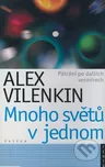 Mnoho světů v jednom - Alex Vilenkin