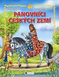 Panovníci českých zemí: pro děti -…