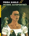 Kahlo Frida: Intimní autoportrét -…