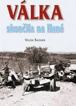 Sacher Vilém: Válka skončila na Hané