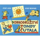 Dobrodružství Tondy Čutala - Josef…