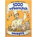 1000 výborných receptů - Radko a kol.…