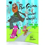 Pan Guma 2 - Pan Guma a perníkový…
