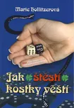 Jak štěstí kostky věští