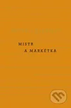 Mistr a Markétka - Michail Afanasjevič…