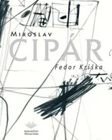 Miroslav Cipár - Fedor Kriška [SK] (2009, pevná)