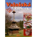 Valašská kuchařka - Miroslav Kotrba