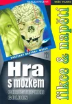 Hra s mozkem: fikce a napětí -…