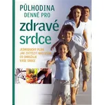 Půlhodina denně pro zdravé srdce