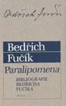 Paralipomena: Bedřich Fučík