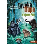 Divoká tlupa a tajemná řeka - André Marx