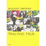 Tracyho Tygr - William Saroyan (2018,…