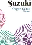 Suzuki Organ School 2