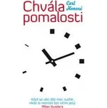Chvála pomalosti - Carl Honoré