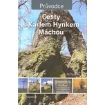 Cesty s Karlem Hynkem Máchou - Jiří…