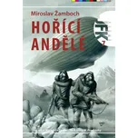 Agent JFK 007: Hoříčí andělé - Miroslav…