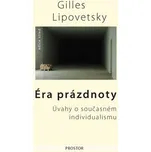 Éra prázdnoty - Gilles Lipovetsky