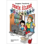 Deník šílené novinářky - Dagmar Dandová