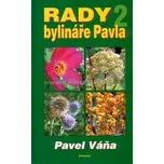 Rady bylináře Pavla 2 - Pavel Váňa