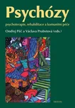 Psychózy - Ondřej Pěč, Václava Probstová